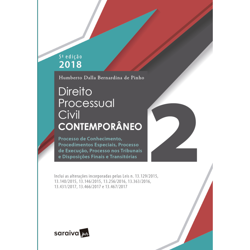 DIREITO PROCESSUAL CIVIL CONTEMPORÂNEO - 5ª EDIÇÃO DE 2018