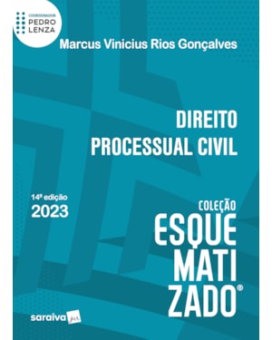DIREITO PROCESSUAL CIVIL ESQUEMATIZADO - 14ª EDIÇÃO 2023