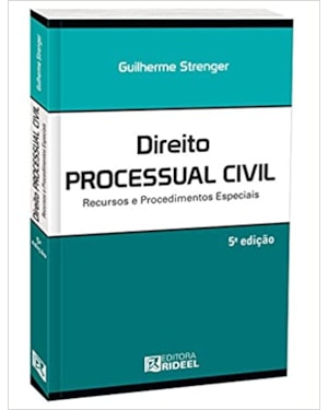 DIREITO PROCESSUAL CIVIL - RECURSOS E PROCEDIMENTOS ESPECIAIS - 5ª