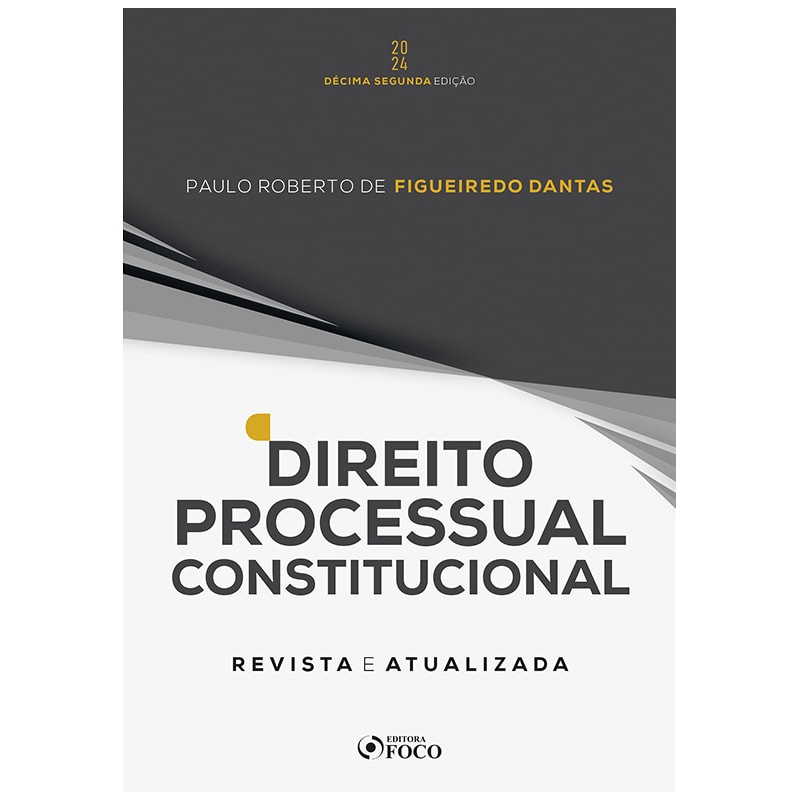 DIREITO PROCESSUAL CONSTITUCIONAL - 12ª ED - 2024