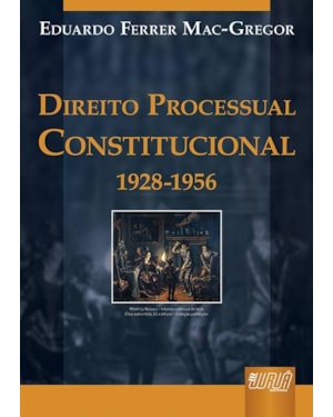 DIREITO PROCESSUAL CONSTITUCIONAL (1928-1956)