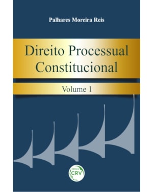 DIREITO PROCESSUAL CONSTITUCIONAL