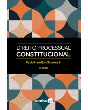 DIREITO PROCESSUAL CONSTITUCIONAL 8ª EDIÇÃO 2023