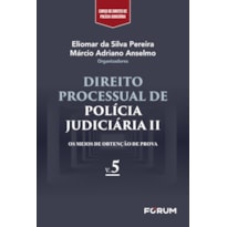 Direito processual de polícia judiciária II