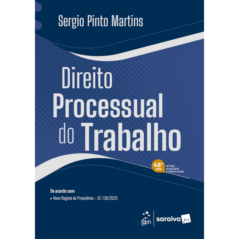 DIREITO PROCESSUAL DO TRABALHO - 48ª EDIÇÃO 2026