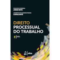 DIREITO PROCESSUAL DO TRABALHO - 8ª EDIÇÃO 2019