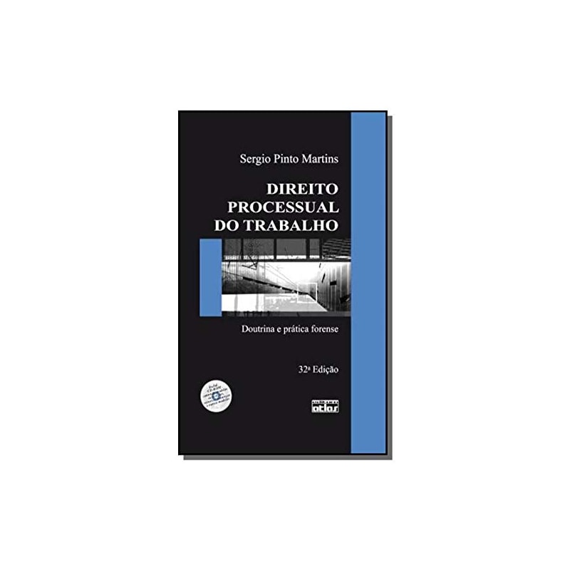 DIREITO PROCESSUAL DO TRABALHO - DOUTRINA E PRATICA FORENSE - 32