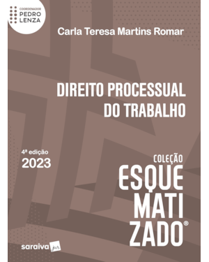 DIREITO PROCESSUAL DO TRABALHO ESQUEMATIZADO - 4ª EDIÇÃO 2023