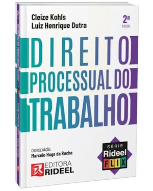 DIREITO PROCESSUAL DO TRABALHO - SÉRIE RIDEEL FLIX - TEMPORADA 1