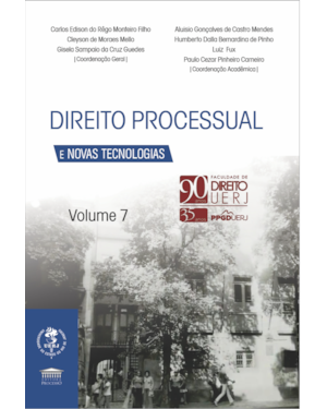 Direito Processual e Novas Tecnologias Vol. 7 - 90 anos UERJ