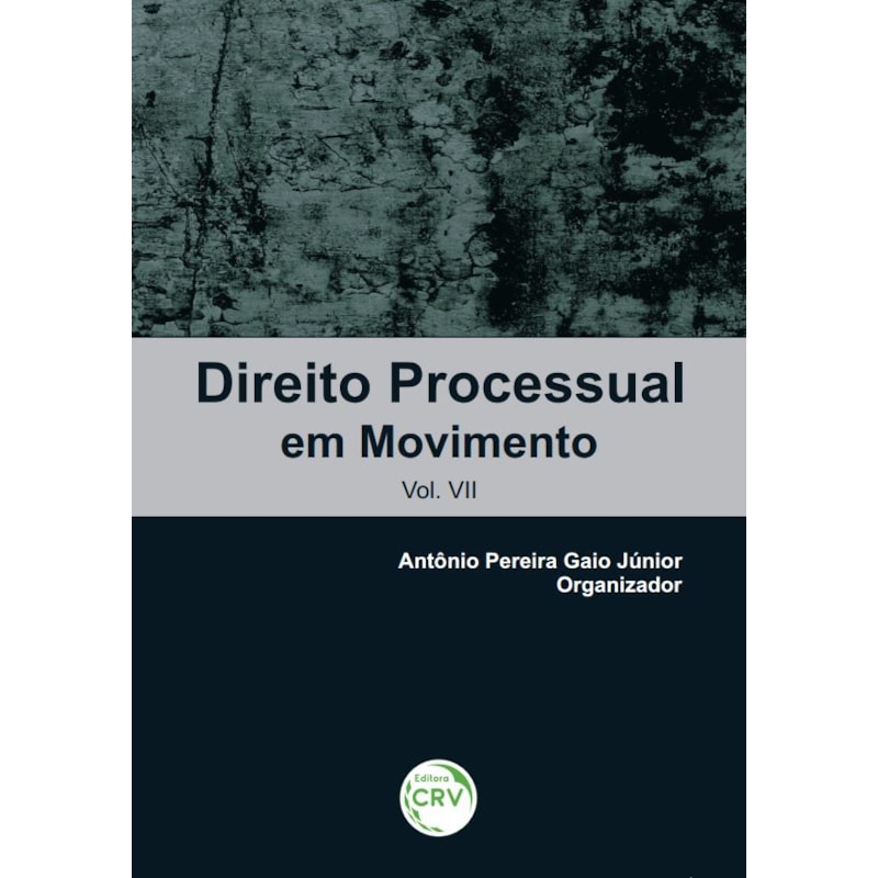 DIREITO PROCESSUAL EM MOVIMENTO VOL. VII