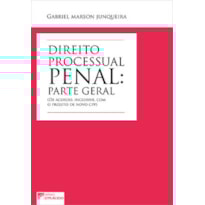 Direito processual penal: parte geral (de acordo, inclusive, com o projeto de novo CPP)