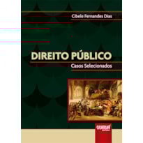 DIREITO PÚBLICO - CASOS SELECIONADOS