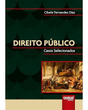 DIREITO PÚBLICO - CASOS SELECIONADOS