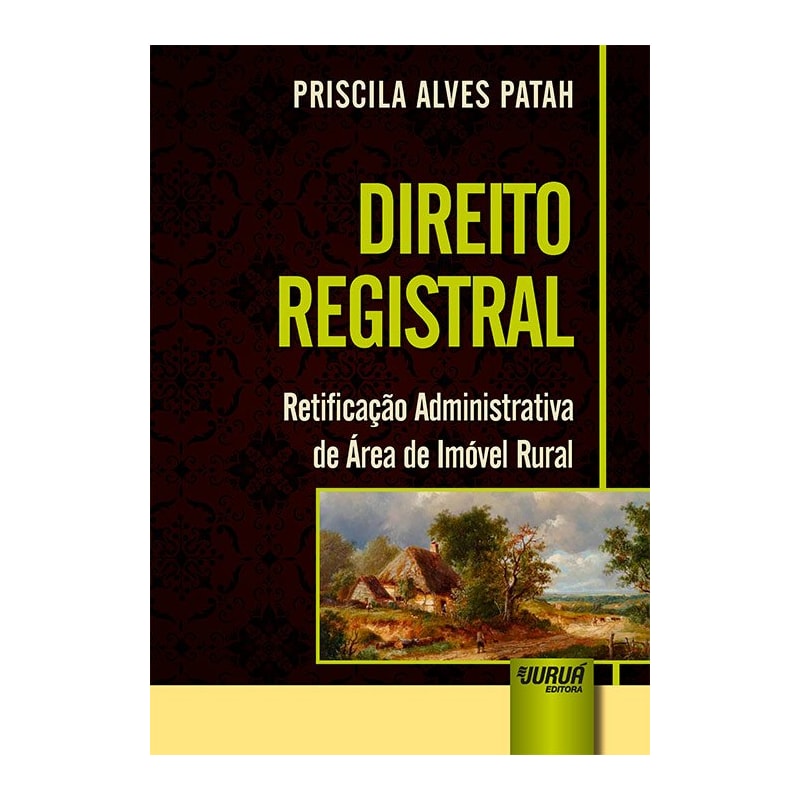 DIREITO REGISTRAL - RETIFICAÇÃO ADMINISTRATIVA DE ÁREA DE IMÓVEL RURAL