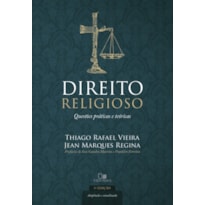 DIREITO RELIGIOSO - QUESTÕES PRÁTICAS E TEÓRICAS