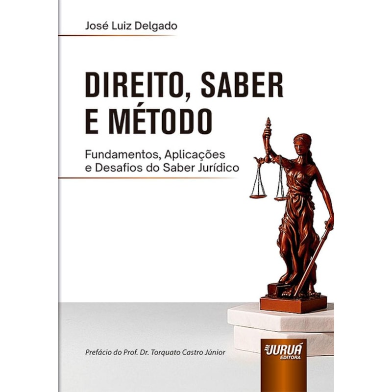 DIREITO, SABER E MÉTODO