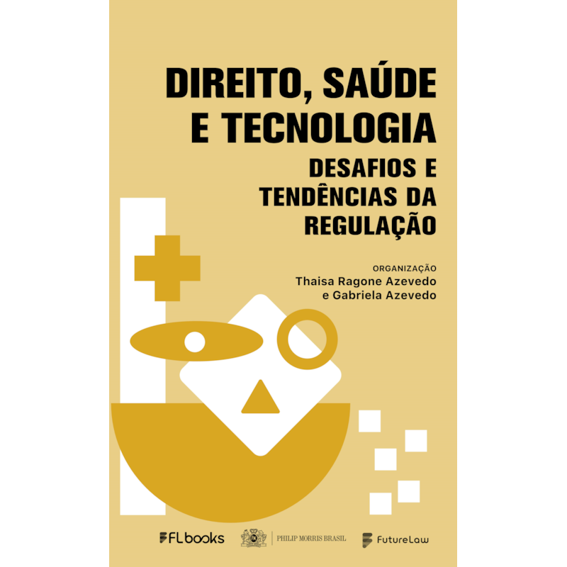 Direito, saúde e tecnologia: desafios e tendências da regulação