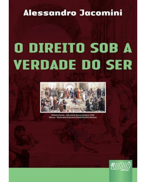DIREITO SOB A VERDADE DO SER, O
