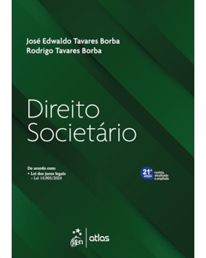 DIREITO SOCIETÁRIO - 21ª EDIÇÃO 2025
