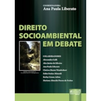 DIREITO SOCIOAMBIENTAL EM DEBATE
