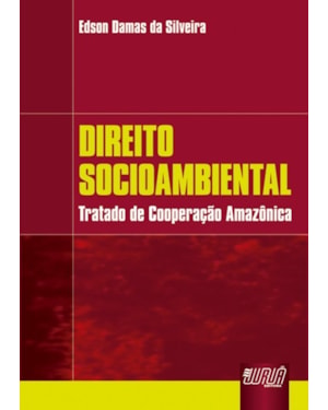 DIREITO SOCIOAMBIENTAL - TRATADO DE COOPERAÇÃO AMAZÔNICA