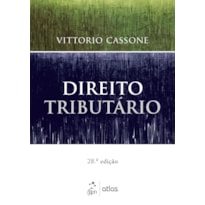 DIREITO TRIBUTÁRIO - 28ª EDIÇÃO 2018