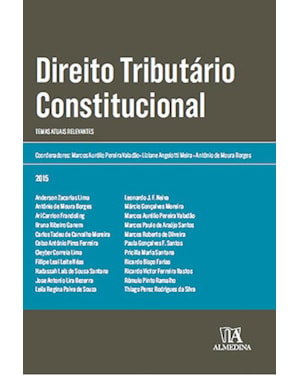 Direito tributário constitucional: Temas atuais relevantes