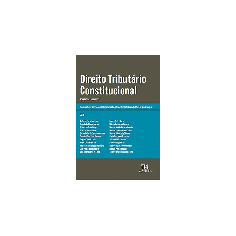 Direito tributário constitucional: Temas atuais relevantes