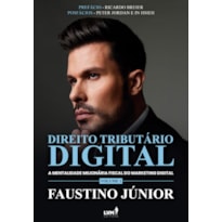 DIREITO TRIBUTÁRIO DIGITAL: A MENTALIDADE MILIONÁRIA FISCAL DO MARKETING DIGITAL