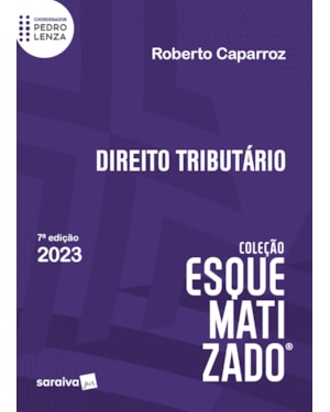 DIREITO TRIBUTÁRIO ESQUEMATIZADO - 7ª EDIÇÃO2023