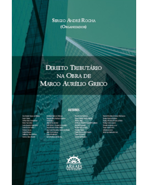 Direito tributário na obra de Marco Aurélio Greco