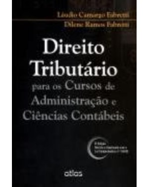 DIREITO TRIBUTÁRIO PARA OS CURSOS DE ADMINISTRAÇÃO E CIÊNCIAS CONTÁBEIS