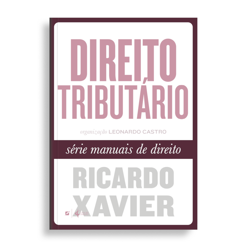 DIREITO TRIBUTÁRIO: SÉRIE MANUAIS DE DIREITO