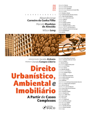 DIREITO URBANÍSTICO, AMBIENTAL E IMOBILIÁRIO - 1ª ED - 2022: A PARTIR DE CASOS COMPLEXOS