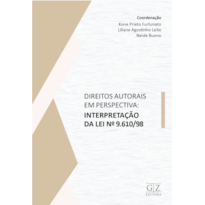 DIREITOS AUTORAIS EM PERSPECTIVA INTERPRETAÇÃO DA LEI Nº 9.610/98