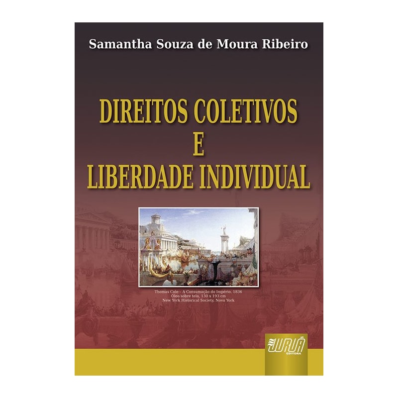 DIREITOS COLETIVOS E LIBERDADE INDIVIDUAL
