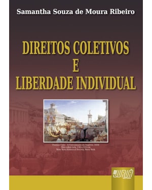 DIREITOS COLETIVOS E LIBERDADE INDIVIDUAL