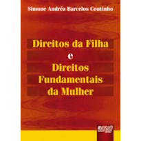 DIREITOS DA FILHA E DIREITOS FUNDAMENTAIS DA MULHER