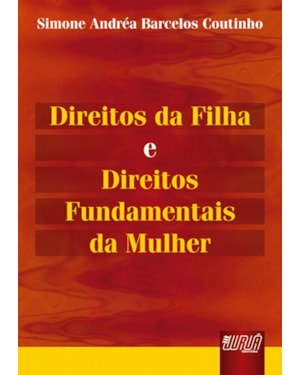 DIREITOS DA FILHA E DIREITOS FUNDAMENTAIS DA MULHER