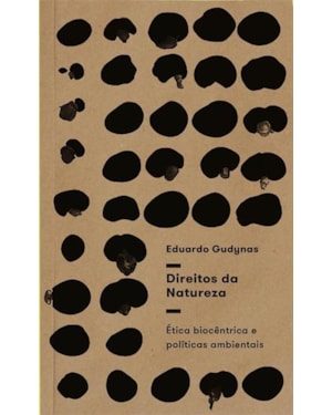 DIREITOS DA NATUREZA: ETICA BIOCENTRICA POLITICOS AMBIENTAIS