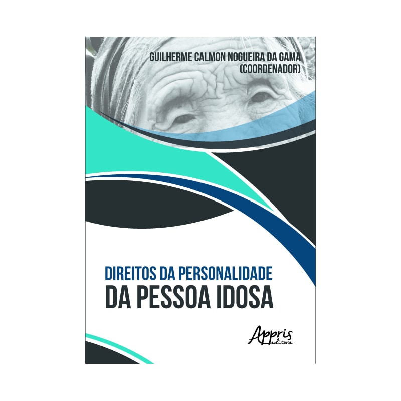 DIREITOS DA PERSONALIDADE DA PESSOA IDOSA