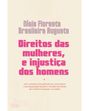 Direitos das mulheres, e injustiça dos homens