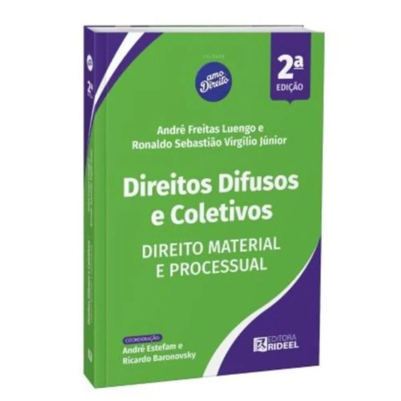 DIREITOS DIFUSOS E COLETIVOS - DIREITO MATERIAL E PROCESSUAL