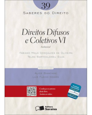 DIREITOS DIFUSOS E COLETIVOS VI: AMBIENTAL - 1ª EDIÇÃO DE 2012
