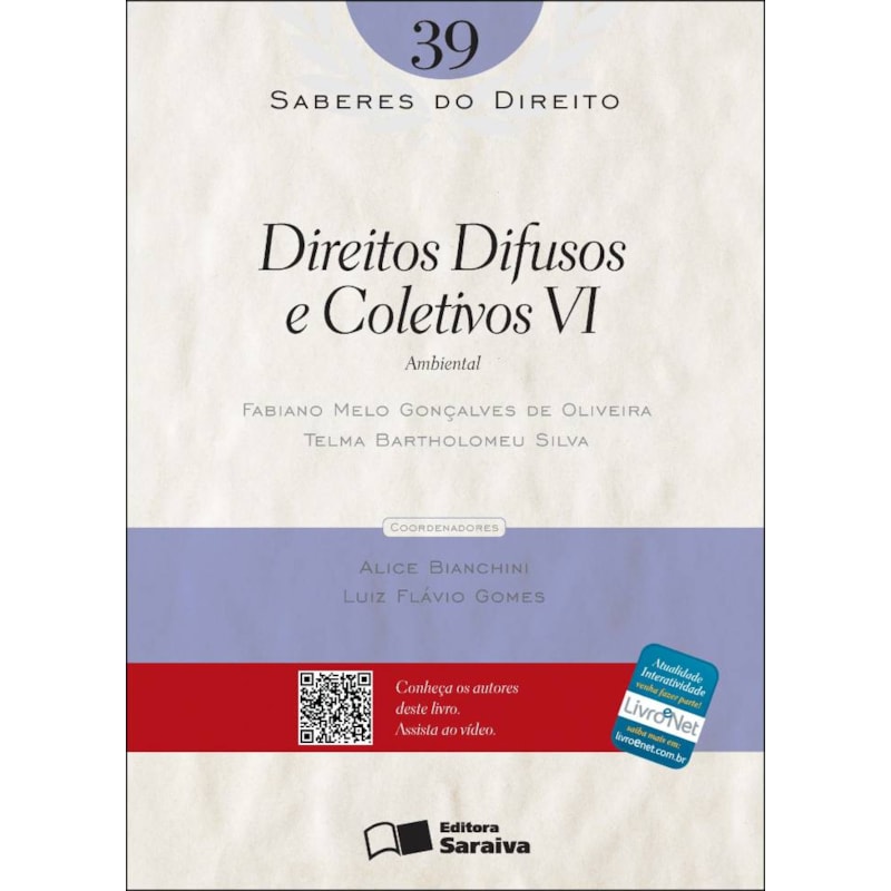 DIREITOS DIFUSOS E COLETIVOS VI: AMBIENTAL - 1ª EDIÇÃO DE 2012