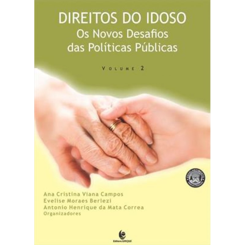 DIREITOS DO IDOSO - OS NOVOS DESAFIOS DAS POLITICAS PUBLICAS