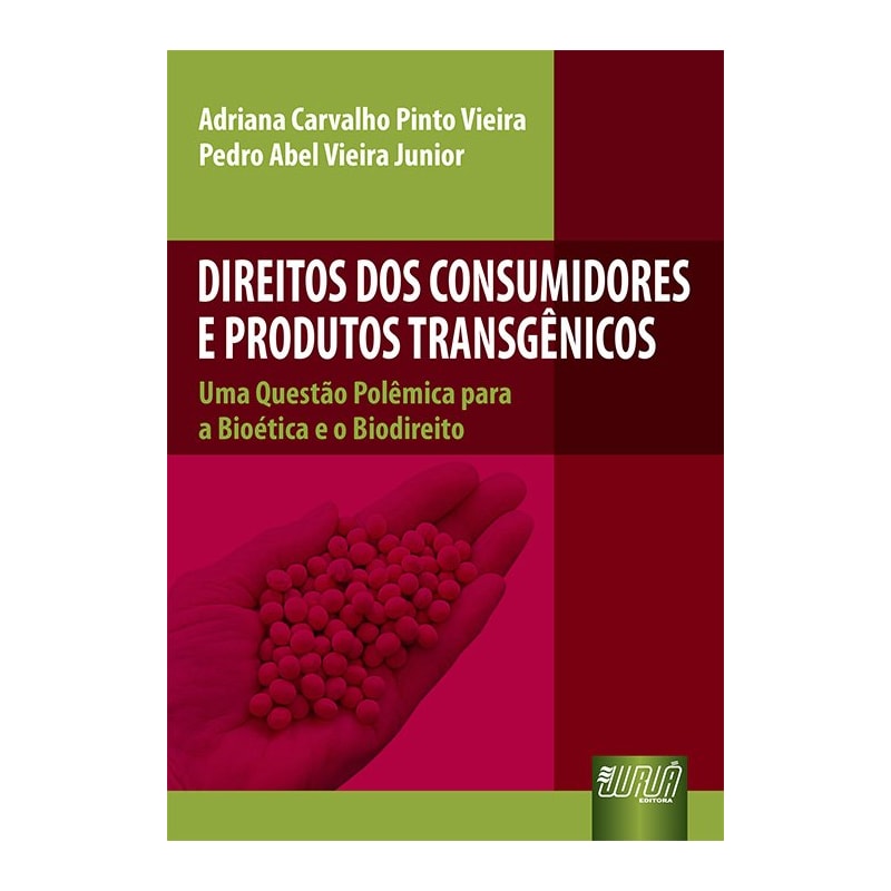 DIREITOS DOS CONSUMIDORES E PRODUTOS TRANSGÊNICOS - UMA QUESTÃO POLÊMICA PARA A BIOÉTICA E O BIODIREITO