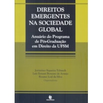 DIREITOS EMERGENTES NA SOCIEDADE GLOBAL