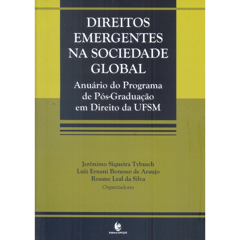 DIREITOS EMERGENTES NA SOCIEDADE GLOBAL